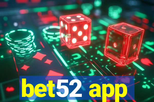 bet52 app